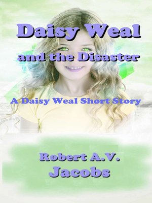 cover image of Daisy Weal and the Disaster